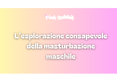 Il potere del piacere: l'esplorazione consapevole della masturbazione maschile